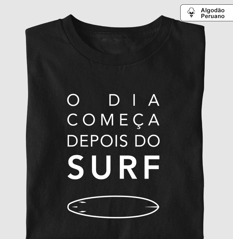 O dia começa depois do surf