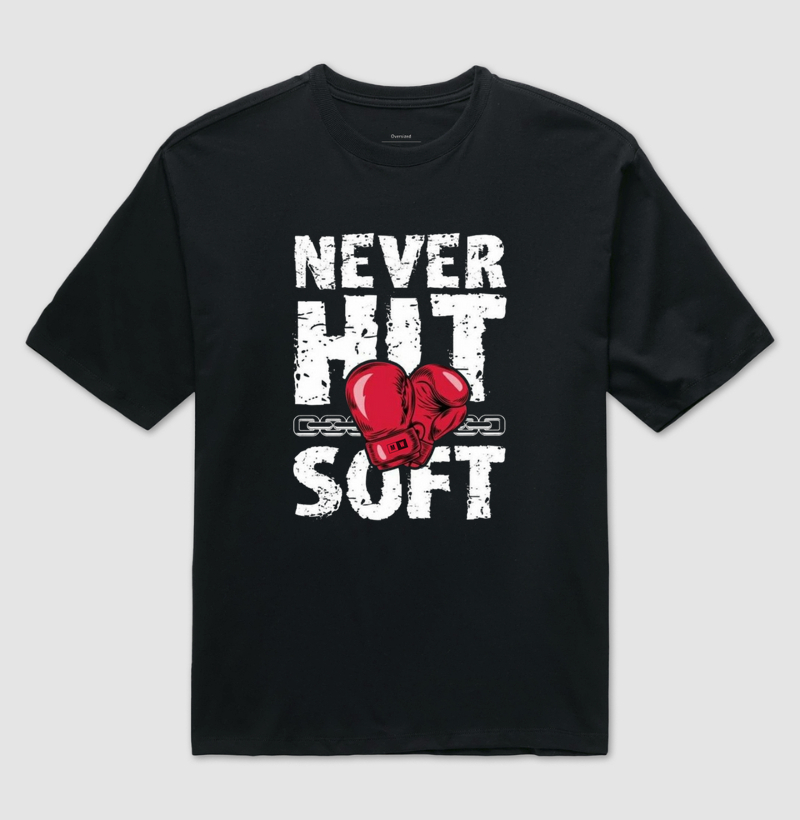 NEVER HIT SOFT