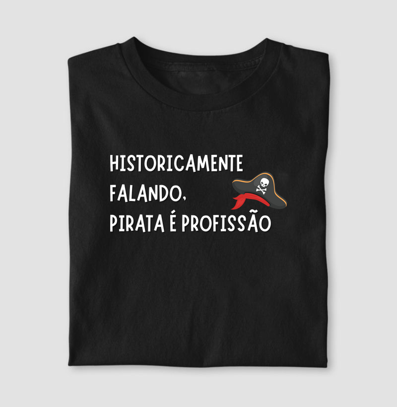 Historicamente falando, pirata é profissão