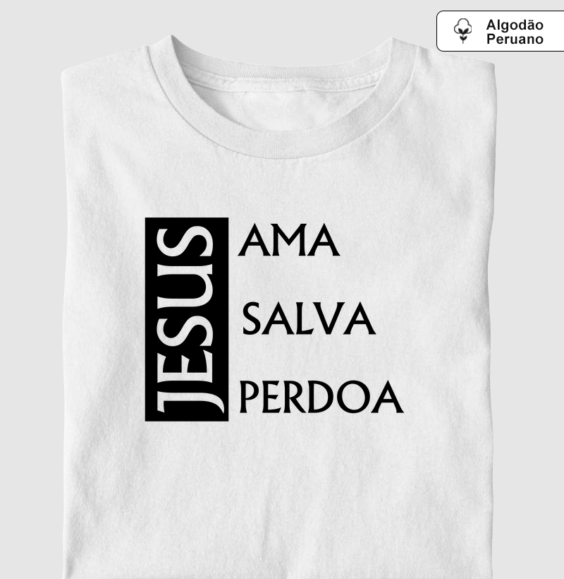 Jesus Ama, Salva e Perdoa