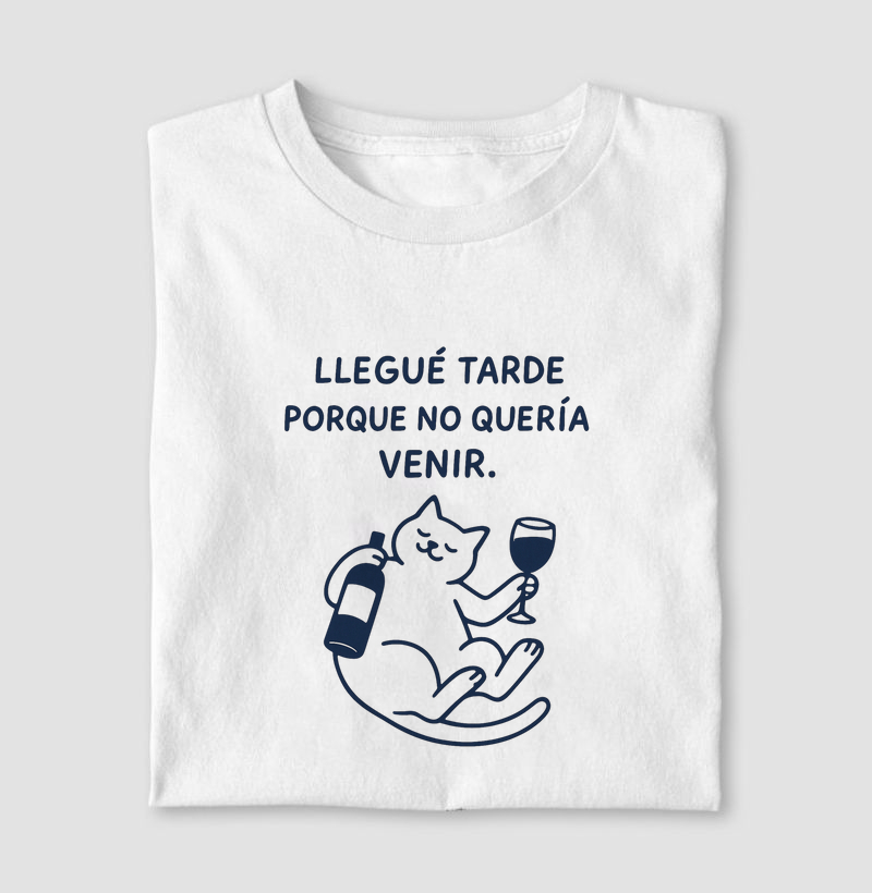 cheguei tarde porque não queria vir