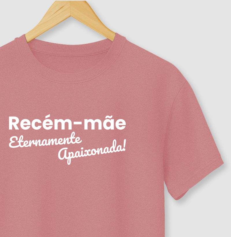 Recém-Mãe, Eternamente Apaixonada