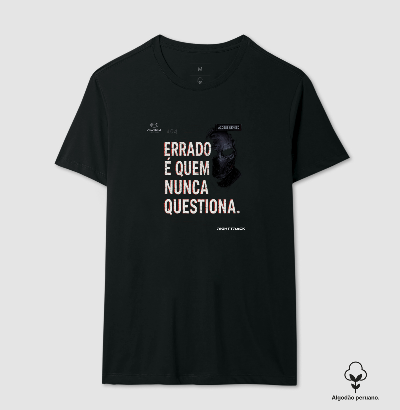 Camiseta Errado Quem não Questiona