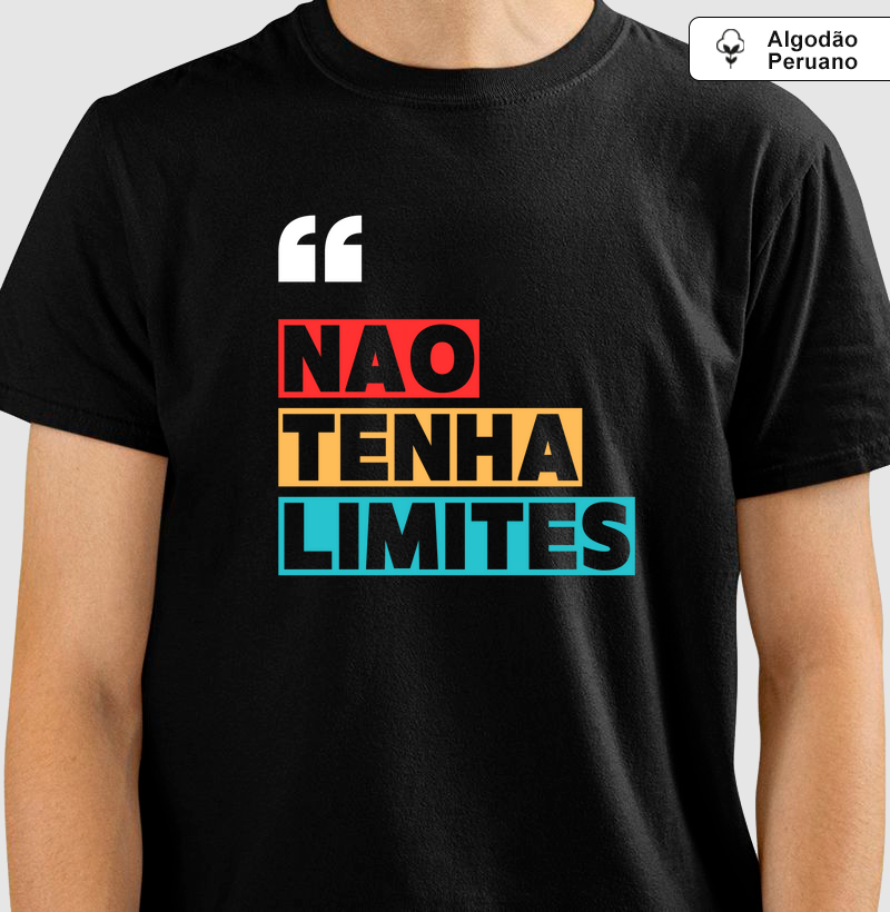 Camiseta Não Tenha Limites