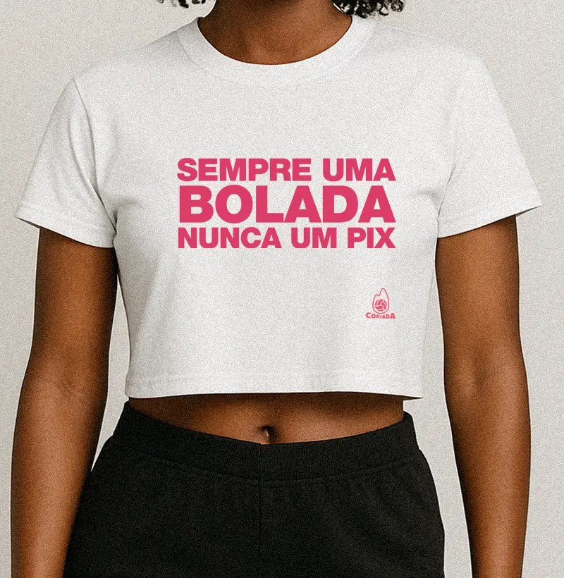 Sempre uma bolada, nunca um pix