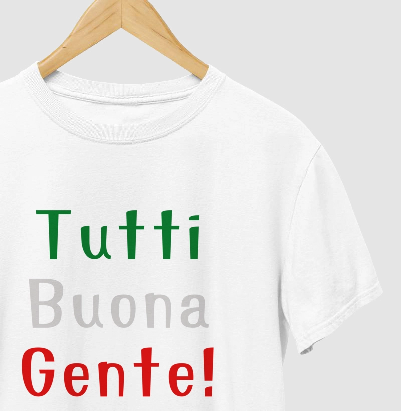 TUTTI BUONA GENTE!