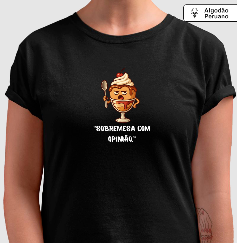 Sobremesa com opinião.