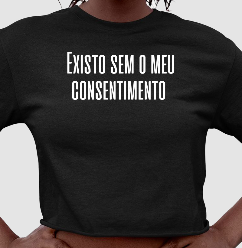 Existo sem o meu consentimento