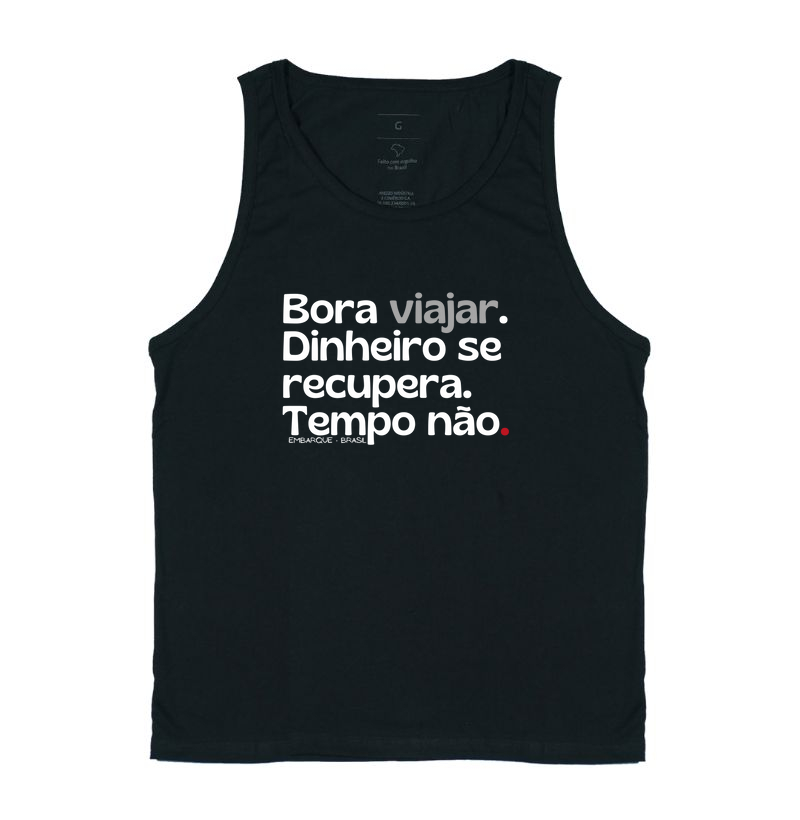 Bora viajar. Dinheiro se recupera, tempo não.