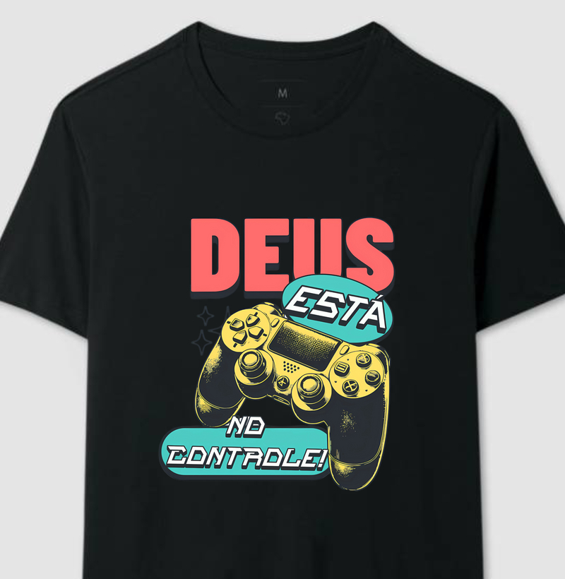 Camiseta Deus está no controle