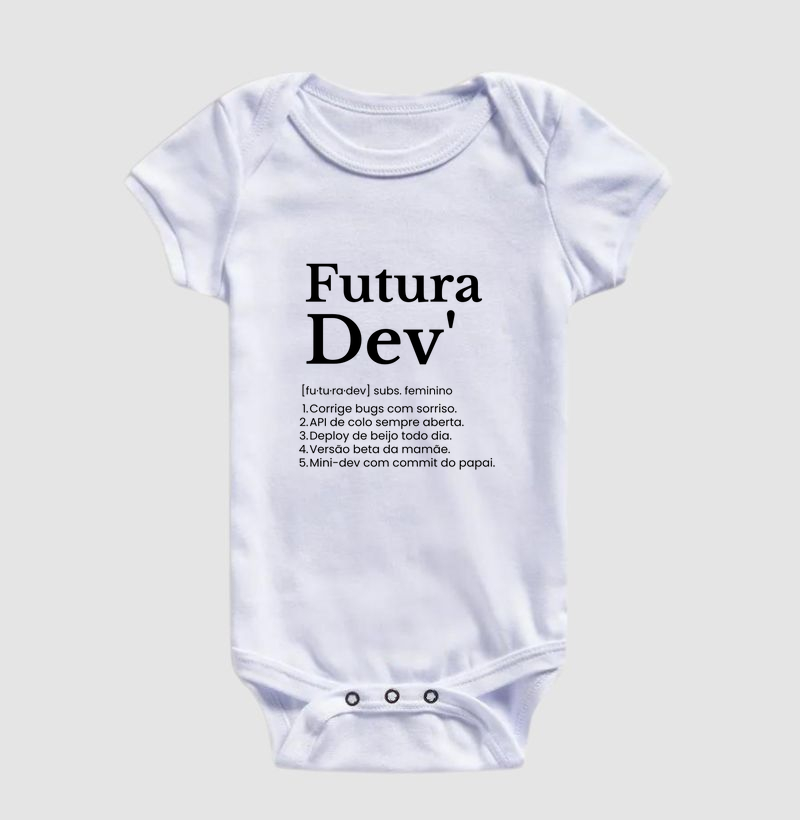 Futura dev' (desenvolvedora) (body bebê)
