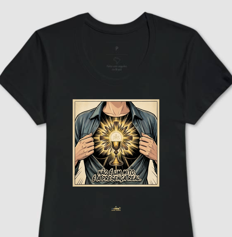 Eucaristia - Não é um mito. É a Presença Real. - Feminino