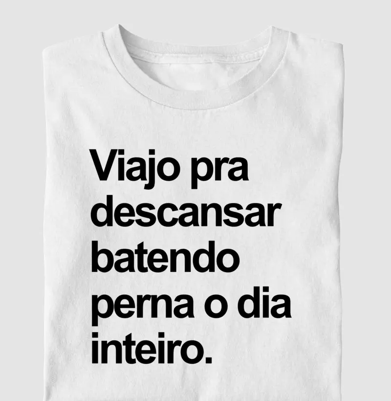 Batendo perna o dia inteiro