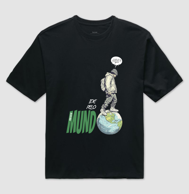 CAMISETA OVERSIZED "O MUNDO TE ESPERA"