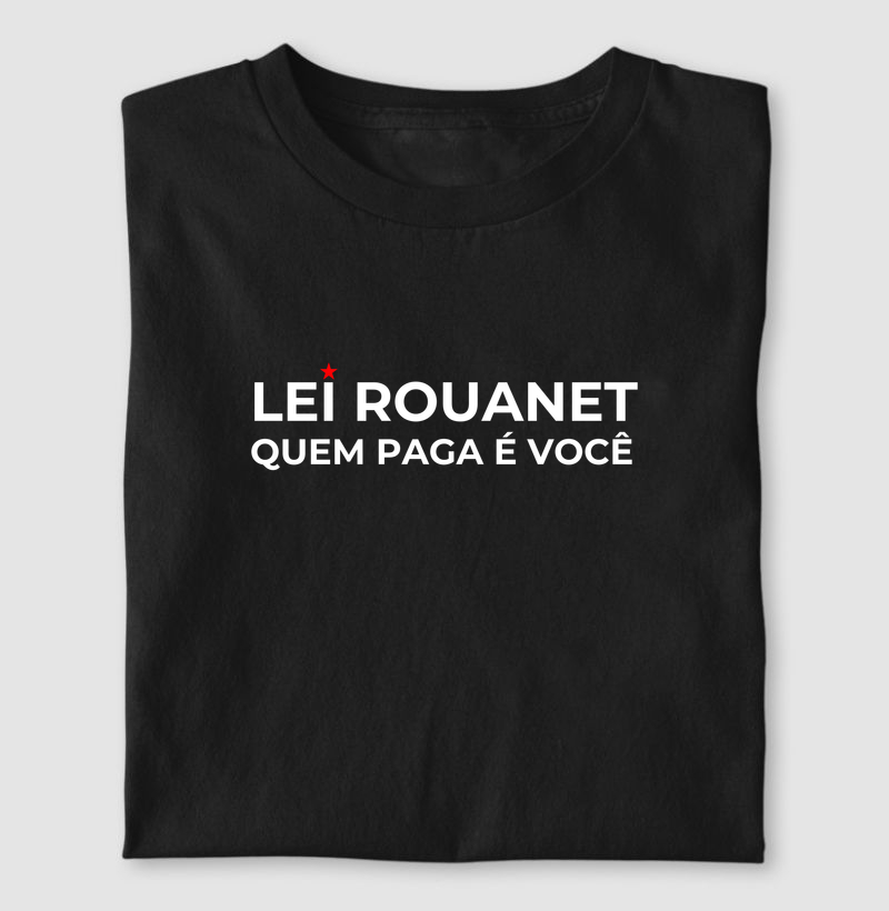 Lei Rouanet quem paga é você
