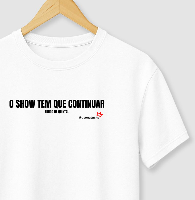 O SHOW TEM QUE CONTINUAR