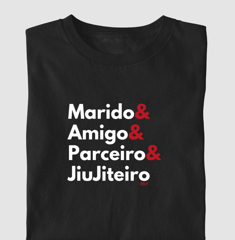 Marido, Amigo, Parceiro e JiuJiteiro