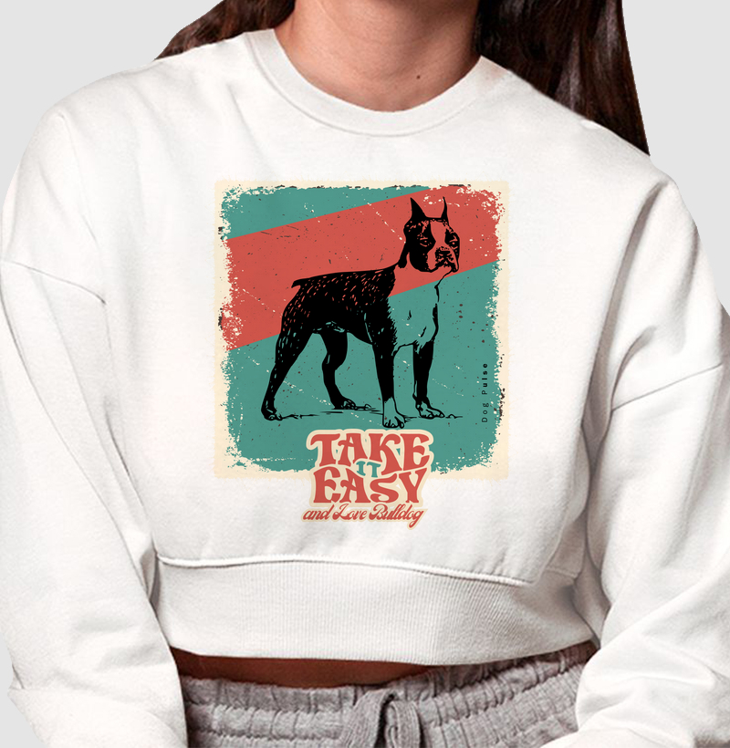 Cropped Moletom Dog Pulse – Take Easy and Love Bulldog