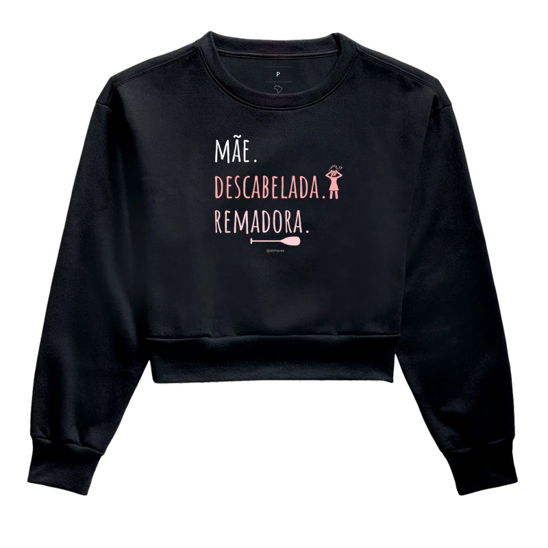 Mãe. Descabelada. Remadora.