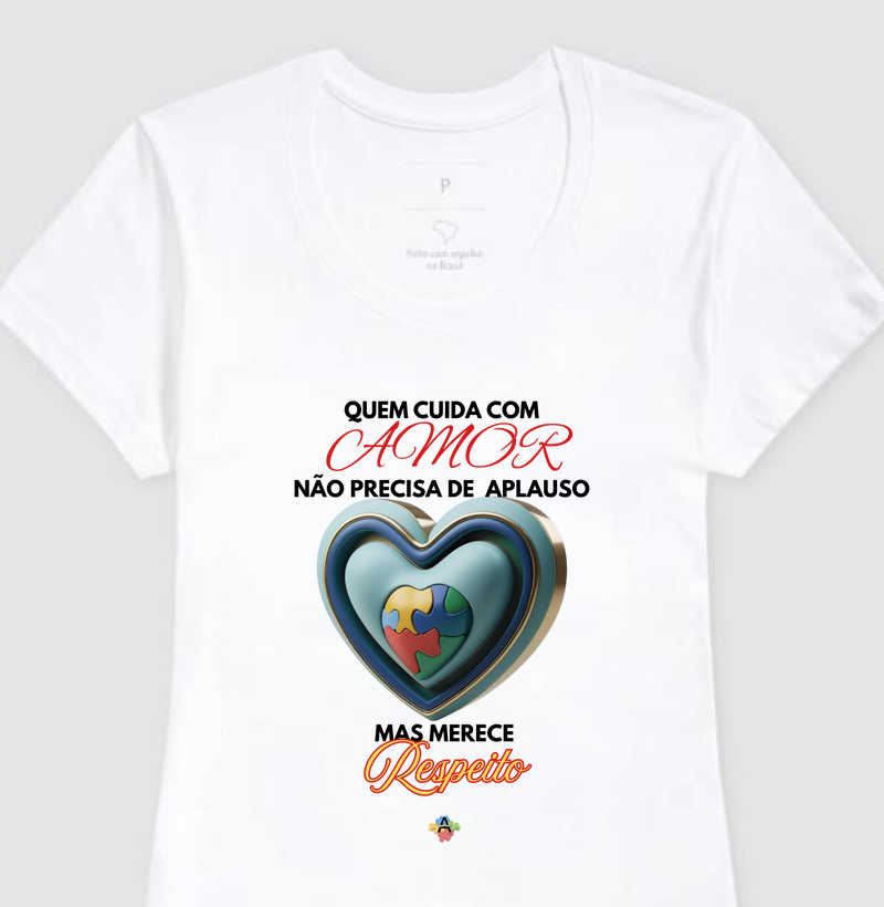 Camiseta “Quem Cuida com Amor”