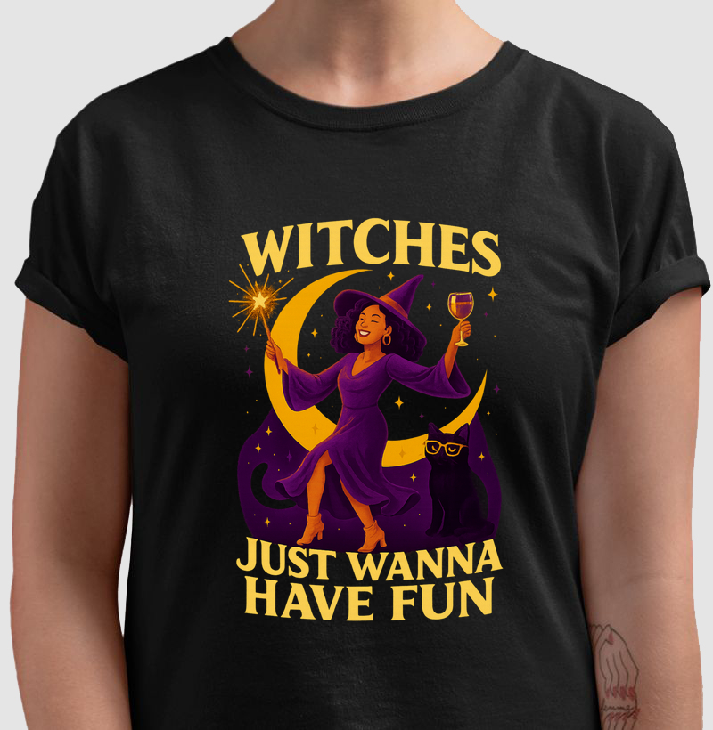 Witches Just Wanna Have Fun
