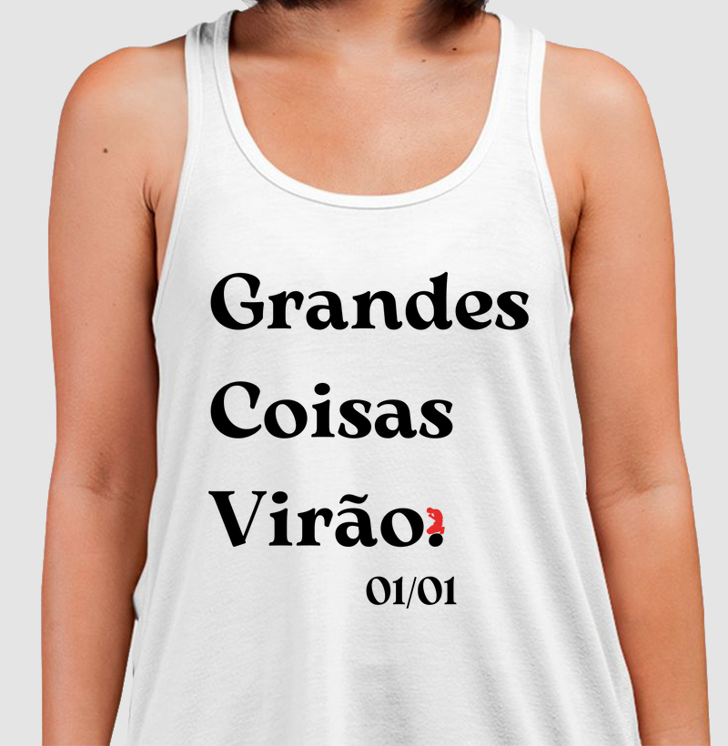 Grandes Coisas Virão. (letra branca)