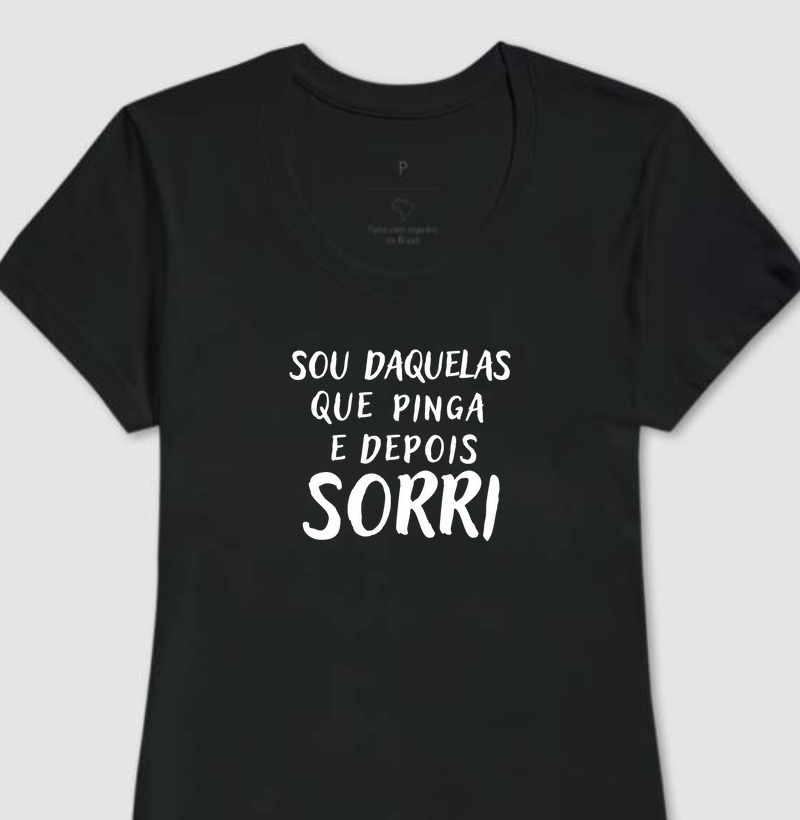 Camiseta pingo depois sorrio