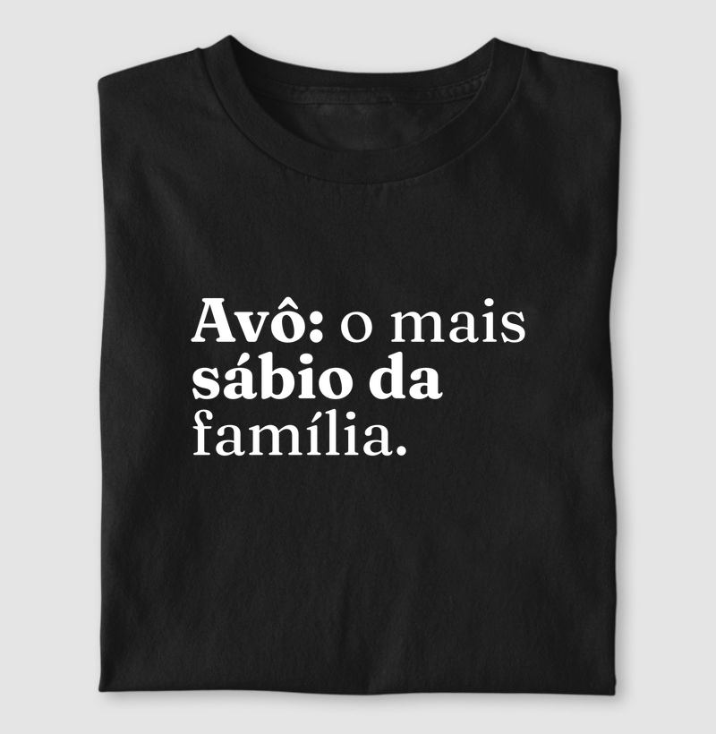Avô: o mais sábio da família.