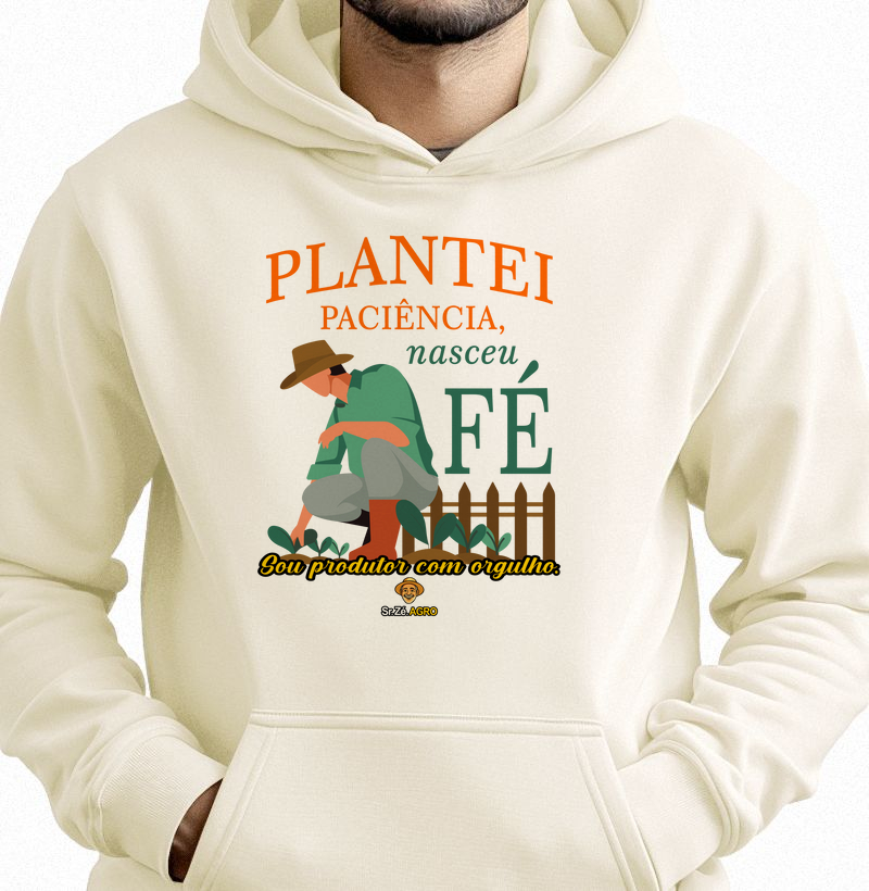 Plantei paciência, nasceu Fé