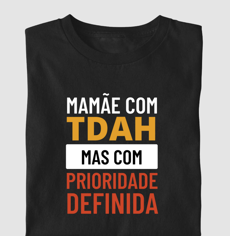 Mamãe com TDAH e prioridade definida