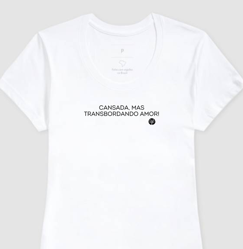 Camiseta Fem. Cansada Branca