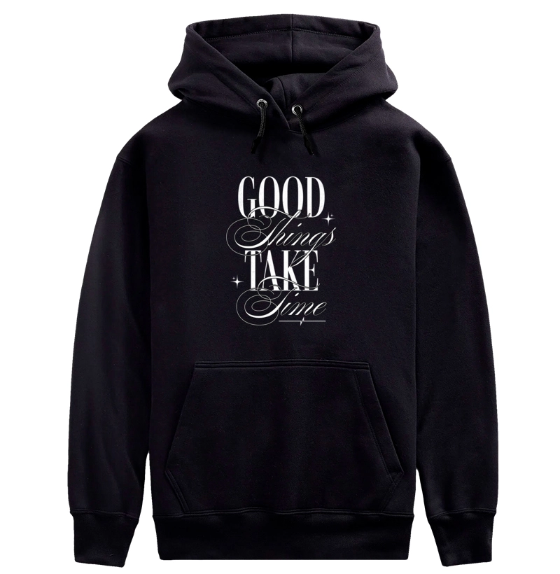 Good Things Take Time