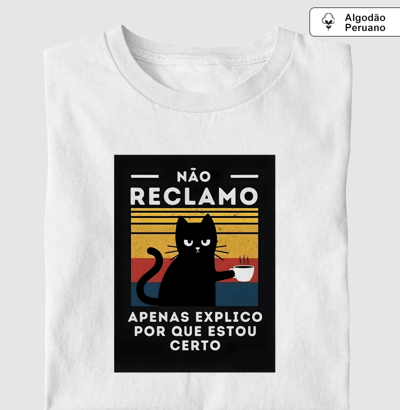 Não reclamo, apenas explico por que estou certo