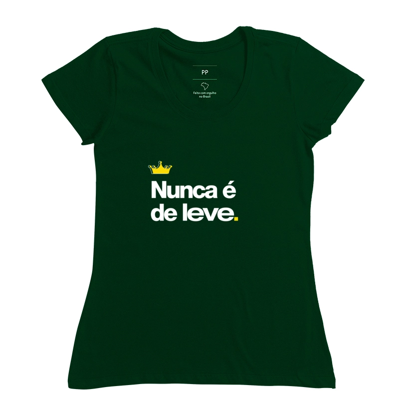 Nunca é de leve