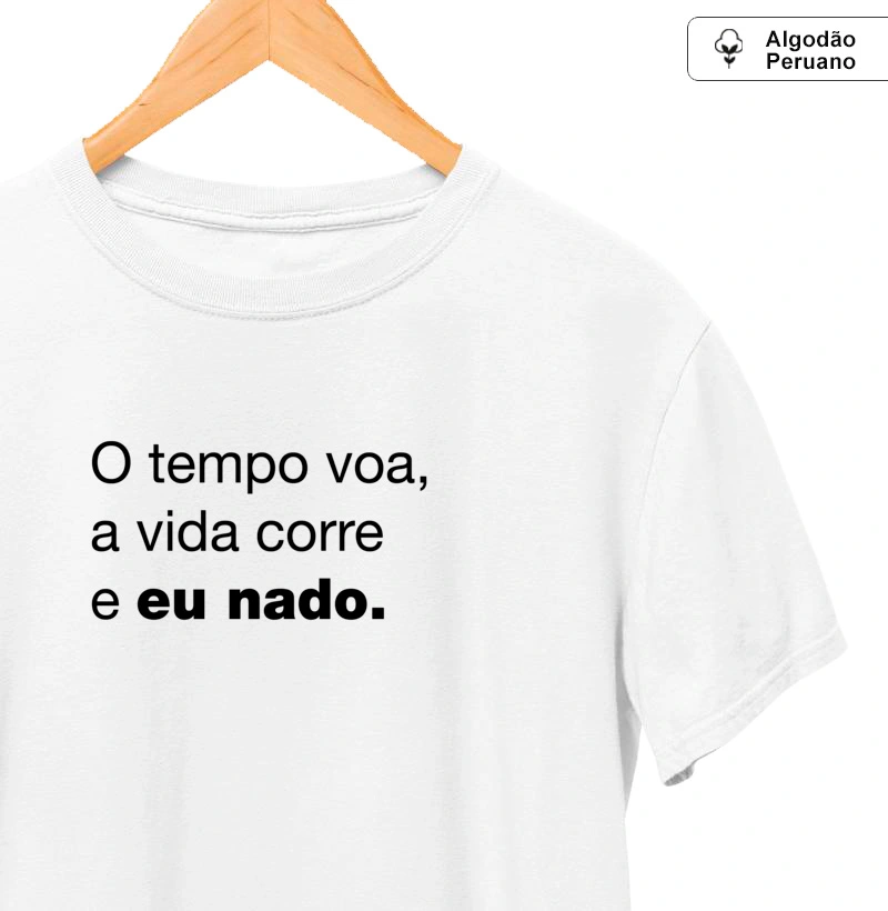 O TEMPO VOA, A VIDA CORRE E EU NADO