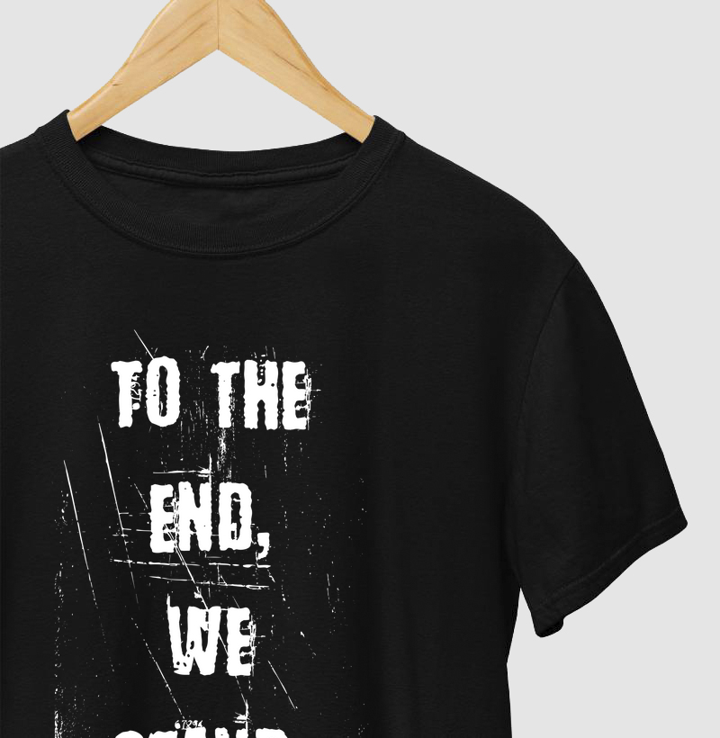 To the end, we stand.