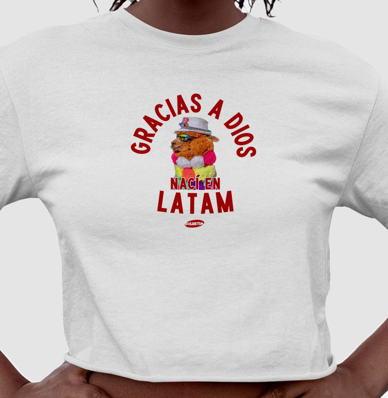 Gracías a Dios naci en LATAM