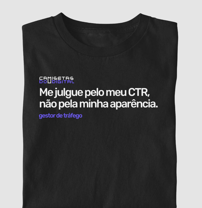 Me julgue pelo meu CTR, não pela minha aparência.