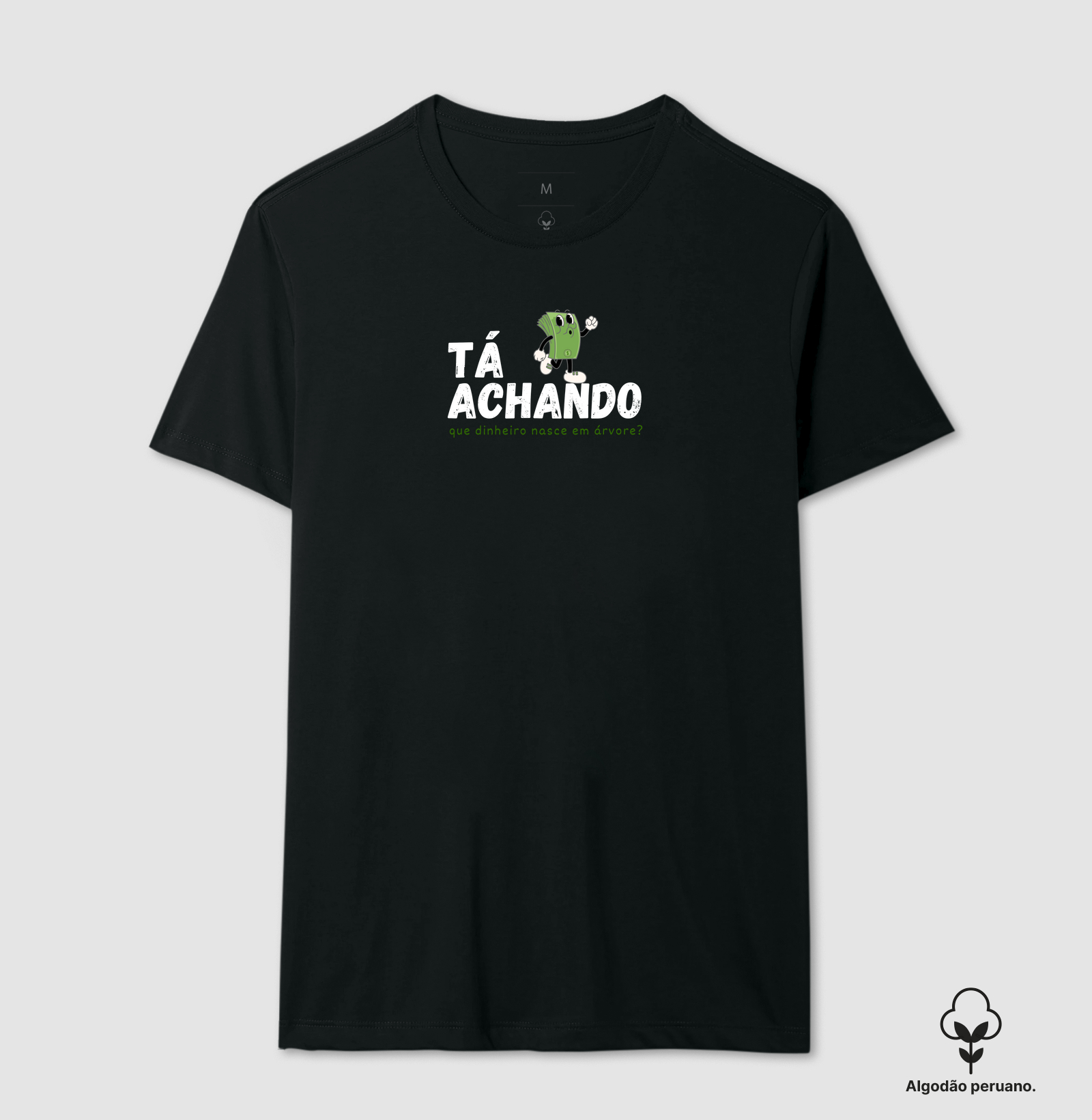 Tá Achando que Dinheiro Nasce em Árvore?