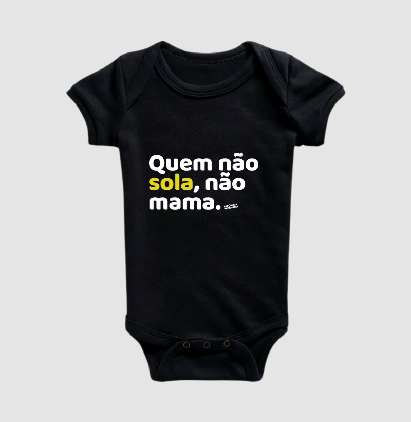 Quem não sola, não mama