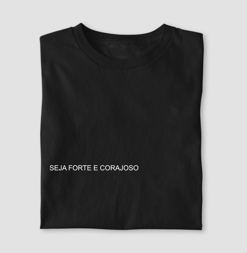 Seja forte e corajoso