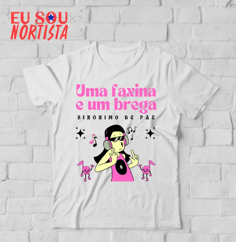 Camiseta Estampa Uma Faxina + Um Brega