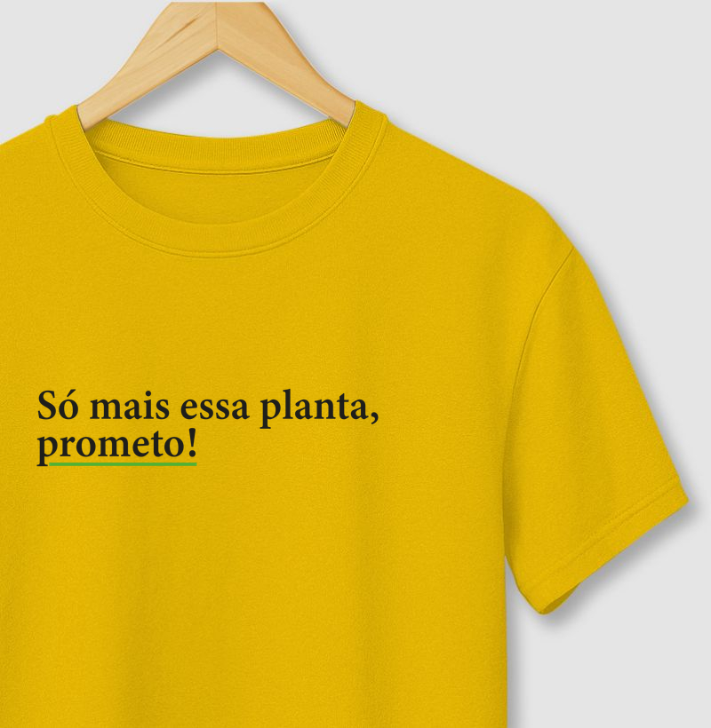 Só mais essa planta, prometo!