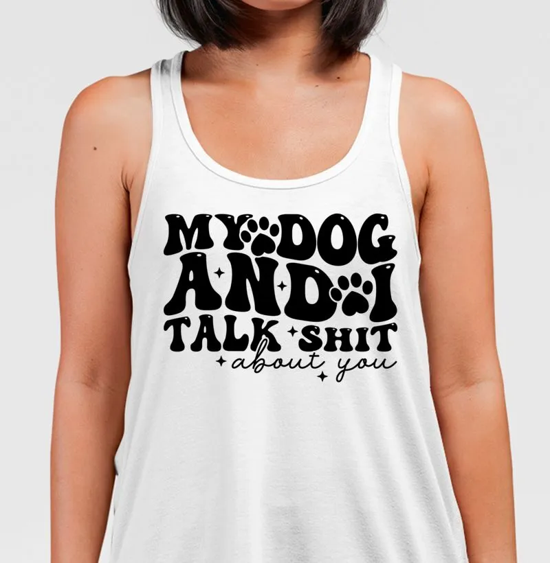 Eu e meu cão falamos de você.