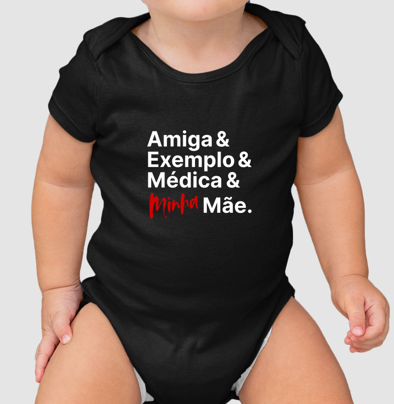 Amiga Exemplo Médica - Minha Mãe (Body bebê)