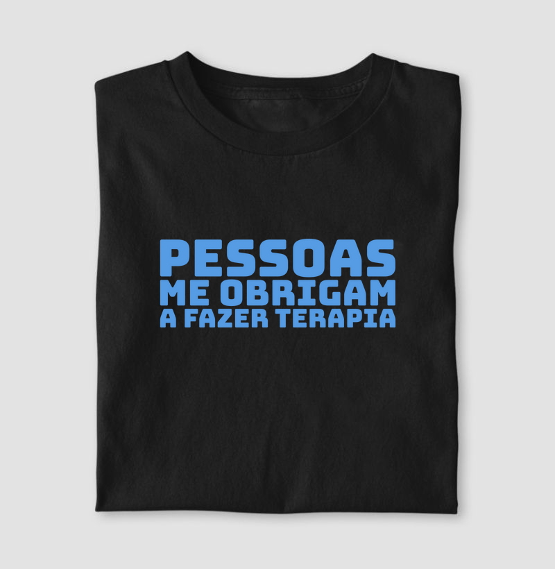 Pessoas me Obrigam a fazer Terapia