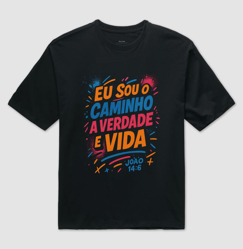Eu sou o Caminho, a Verdade e a Vida