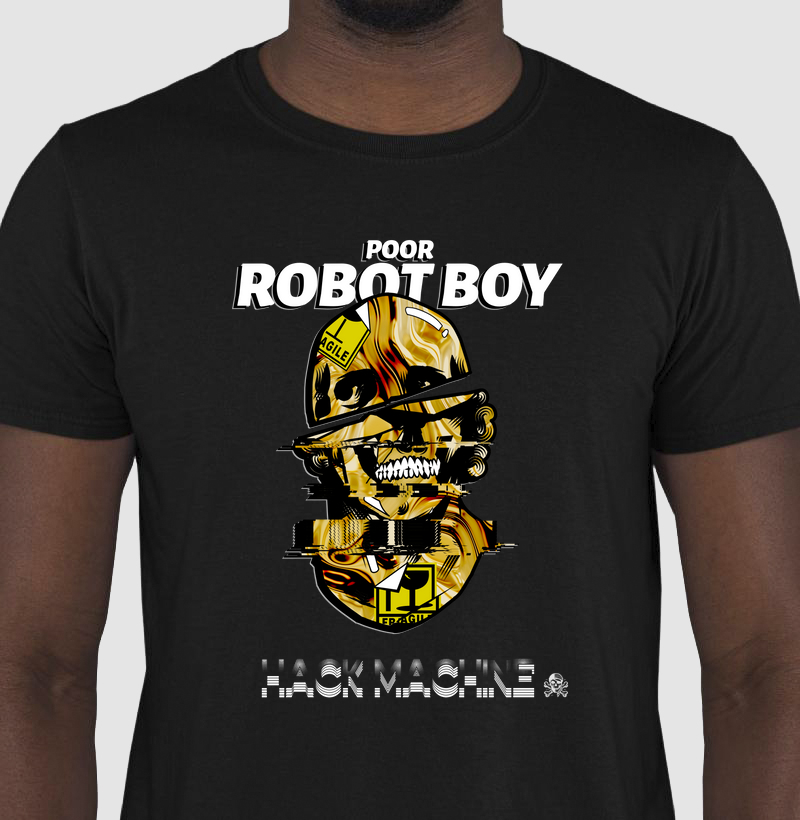 Camiseta Hack Android Poor Robot Boy | Hack Machine™