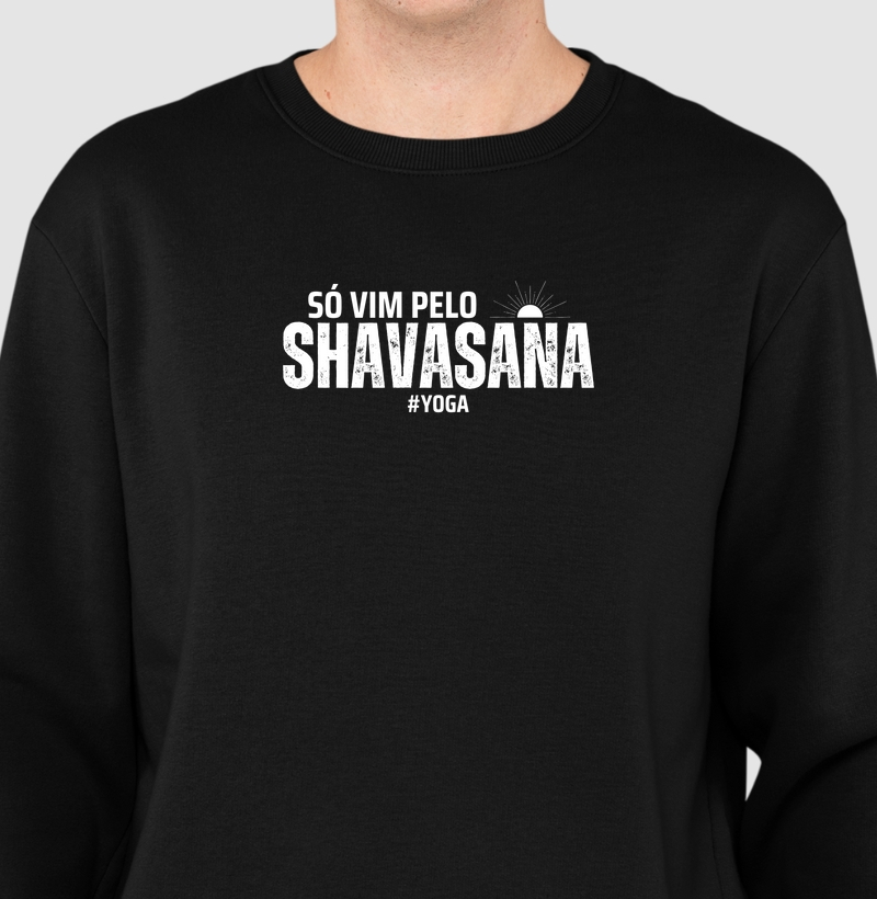 Só vim pelo Shavasana