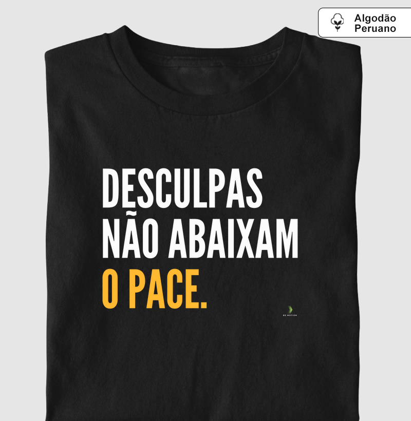 Desculpas não abaixam o pace